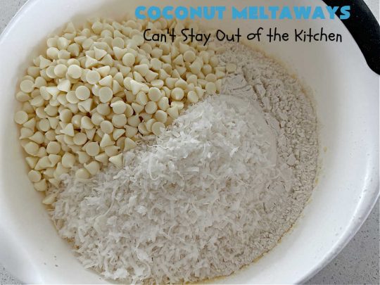 Coconut Meltaways | Can't Stay Out of the Kitchen | If you're a #coconut lover, you'll rave over these rich, decadent #SugarCookies. These #MeltInYourMouthCookies include #coconut and #VanillaChips & simply dissolve in your mouth. Perfect for #tailgating parties or potlucks. These #cookies are irresistible. Your family will love them. #dessert #Coconut Dessert #CoconutMeltaways