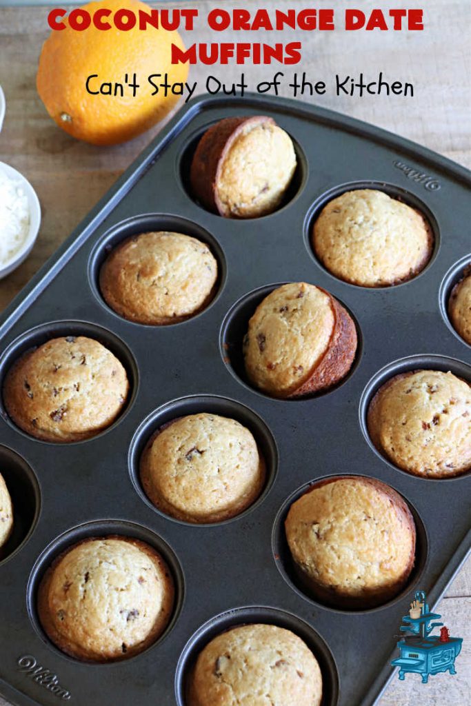 Coconut Orange Date Muffins | Can't Stay Out of the Kitchen | these scrumptious #muffins are perfect for a weekend, company or #holiday #breakfast or #brunch. These moist & flavorful #muffins are filled with #coconut & #dates & delicately flavored with grated #OrangePeel. Every bite is irresistible! #CoconutOrangeDateMuffins