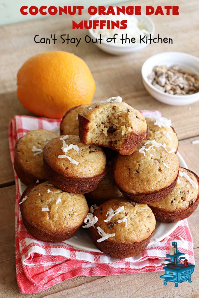 Coconut Orange Date Muffins | Can't Stay Out of the Kitchen | these scrumptious #muffins are perfect for a weekend, company or #holiday #breakfast or #brunch. These moist & flavorful #muffins are filled with #coconut & #dates & delicately flavored with grated #OrangePeel. Every bite is irresistible! #CoconutOrangeDateMuffins