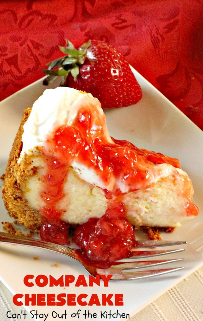 Company Cheesecake | Can't Stay Out of the Kitchen | this amazing #cheesecake comes with either a #Strawberry or #cherry topping. It's perfect for #holiday parties & #Christmas or #ValentinesDay dinner. #dessert