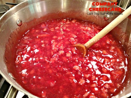 Company Cheesecake | Can't Stay Out of the Kitchen | this amazing #cheesecake comes with either a #Strawberry or #cherry topping. It's perfect for #holiday parties & #Christmas or #ValentinesDay dinner. #dessert