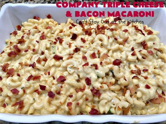 Company Triple Cheese and Bacon Macaroni | Can't Stay Out of the Kitchen | this fantastic #macandcheese #recipe is perfect for company dinners since it's kid-friendly and makes two huge #casseroles. It's loaded with #bacon and three different kinds of #cheese. Terrific #fall comfort food. #cheddarcheese #Velveeta #pasta #macaroniandcheese