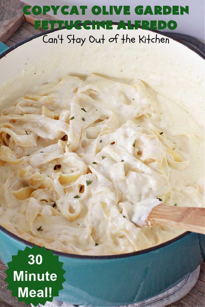 Copycat Olive Garden Fettuccine Alfredo | Can't Stay Out of the Kitchen | Enjoy #OliveGarden's #FettuccineAlfredo at home with this fantastic #CopycatRecipe. Ready in less than 30 minutes! Every bite will have you salivating for more. #noodles #pasta #fettuccine #ParmesanCheese #OliveGardenFettuccineAlfredo #CopycatOliveGardenFettuccineAlfredo