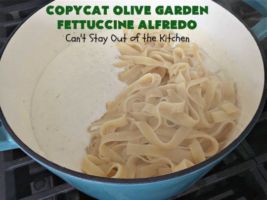 Copycat Olive Garden Fettuccine Alfredo | Can't Stay Out of the Kitchen | Enjoy #OliveGarden's #FettuccineAlfredo at home with this fantastic #CopycatRecipe. Ready in less than 30 minutes! Every bite will have you salivating for more. #noodles #pasta #fettuccine #ParmesanCheese #OliveGardenFettuccineAlfredo #CopycatOliveGardenFettuccineAlfredo