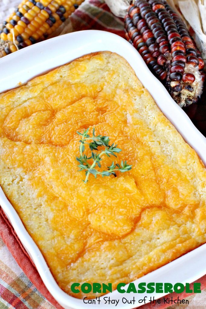 Corn Casserole | Can't Stay Out of the Kitchen | this is one of our favorite #corn #casserole #recipes. This one uses #cheddar #cheese & #JiffyCornMuffinMix. Terrific for #Christmas or #Thanksgiving dinners. #creamedcorn #corncasserole