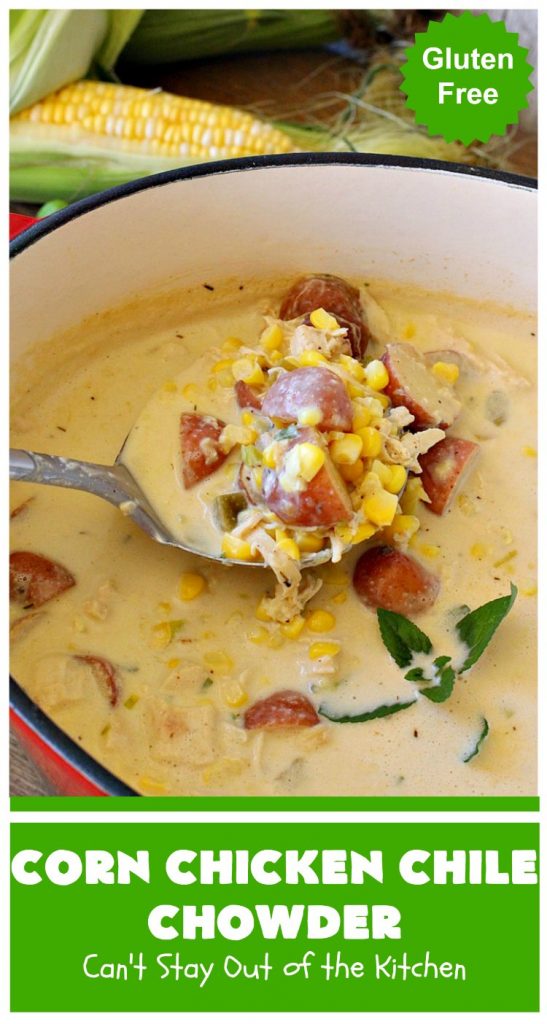 Corn Chicken Chile Chowder | Can't Stay Out of the Kitchen | this fantastic #TexMex #soup is hearty, satisfying & so filling. It's filled with Southwestern flavors that give it zest, but it's not overpowering. #corn #chicken #chowder #GreenChilies #CornChowder #GlutenFree #CornChickenChileChowder
