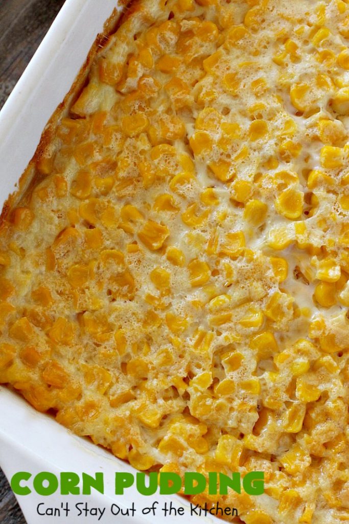 Corn Pudding | Can't Stay Out of the Kitchen | our favorite #corn #casserole recipe is also the easiest! This one is like a corn #souffle. It's the perfect side dish for #holidays like #Thanksgiving or #Christmas or to serve for company.