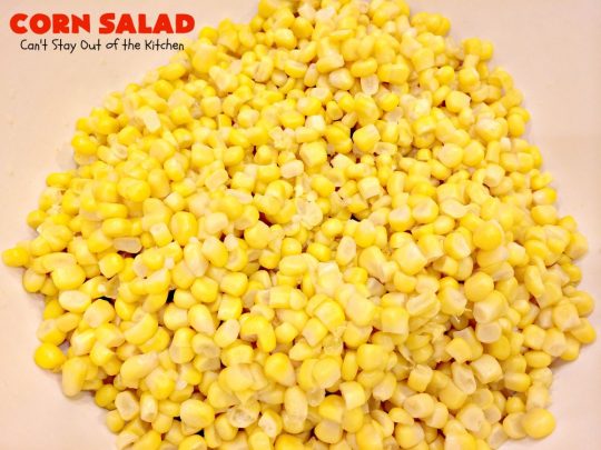 Corn Salad | Can't Stay Out of the Kitchen | This #TexMex #salad is spectacular. You can also serve it as an #appetizer dip with #Fritos scoops. It's perfect for #MemorialDay & other summer #holidays. #glutenfree