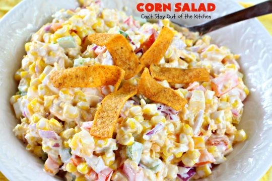 Corn Salad | Can't Stay Out of the Kitchen | This #TexMex #salad is spectacular. You can also serve it as an #appetizer dip with #Fritos scoops. It's perfect for #MemorialDay & other summer #holidays. #glutenfree