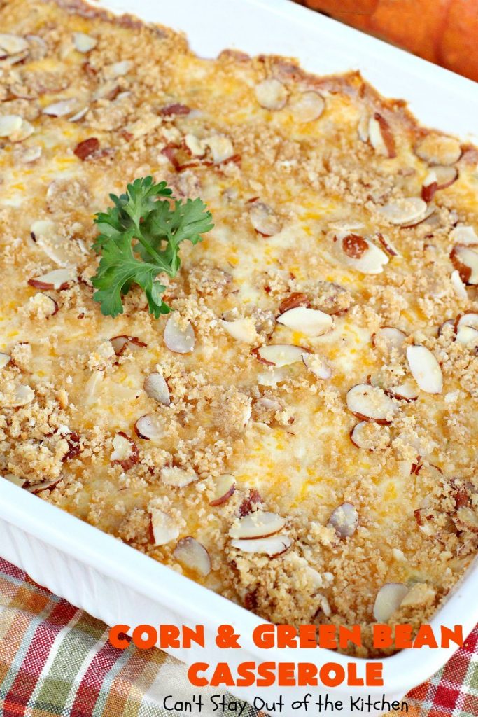 Corn and Green Bean Casserole | Can't Stay Out of the Kitchen | This is one of our favorite #holiday #casseroles. Everyone always raves over it! #corn #greenbeans #cheese #Thanksgiving #Christmas