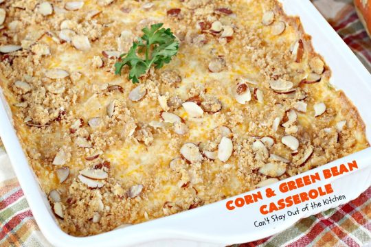 Corn and Green Bean Casserole | Can't Stay Out of the Kitchen | This is one of our favorite #holiday #casseroles. Everyone always raves over it! #corn #greenbeans #cheese #Thanksgiving #Christmas