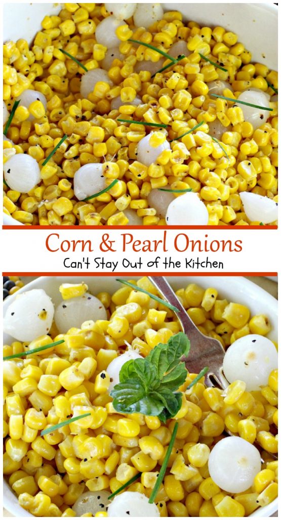 Corn & Pearl Onions | Can't Stay Out of the Kitchen | this tasty #sidedish is so quick and easy you'll find it on the menu often! #corn #pearlonions #glutenfree