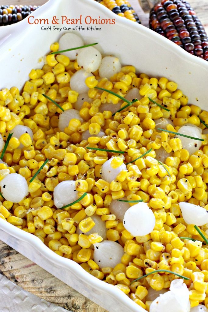 Corn & Pearl Onions | Can't Stay Out of the Kitchen | this tasty #sidedish is so quick and easy you'll find it on the menu often! #corn #pearlonions #glutenfree