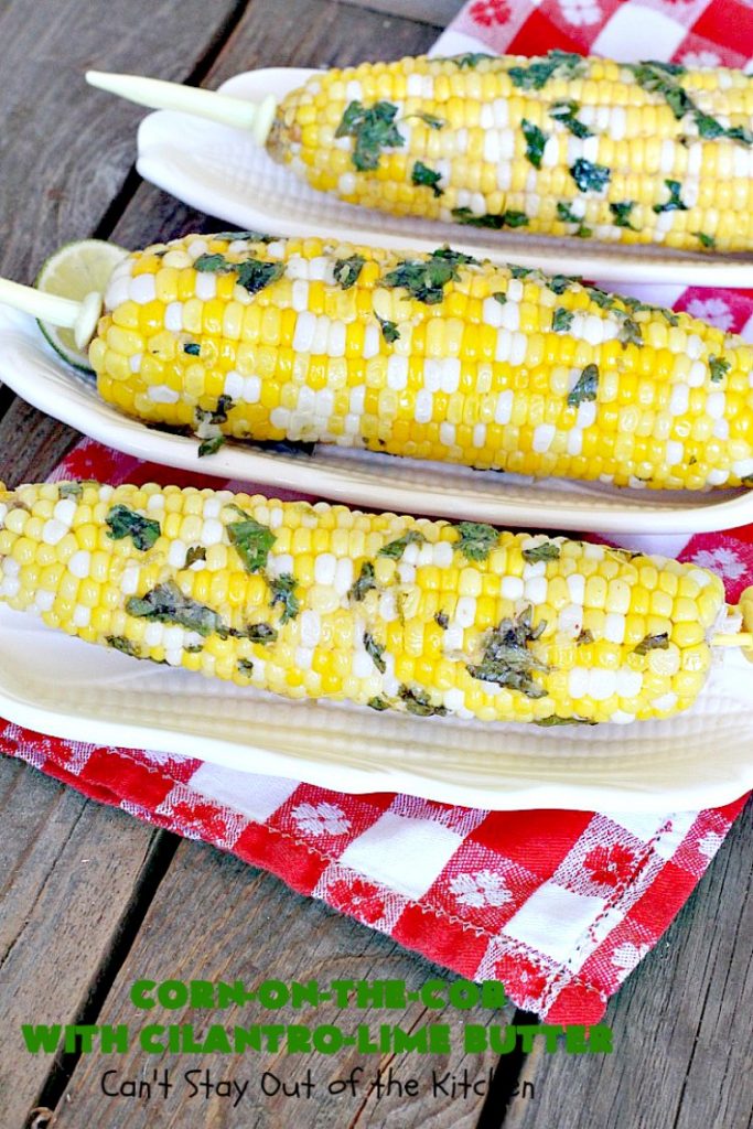 Corn-on-the-Cob with Cilantro-Lime Butter | Can't Stay Out of the Kitchen | this terrific #corn recipe is spread with a delicious #cilantro lime butter & then baked in the oven. It's an easy & tasty way to serve corn-on-the cob for #July4th #LaborDay or other summer barbecues. #glutenfree
