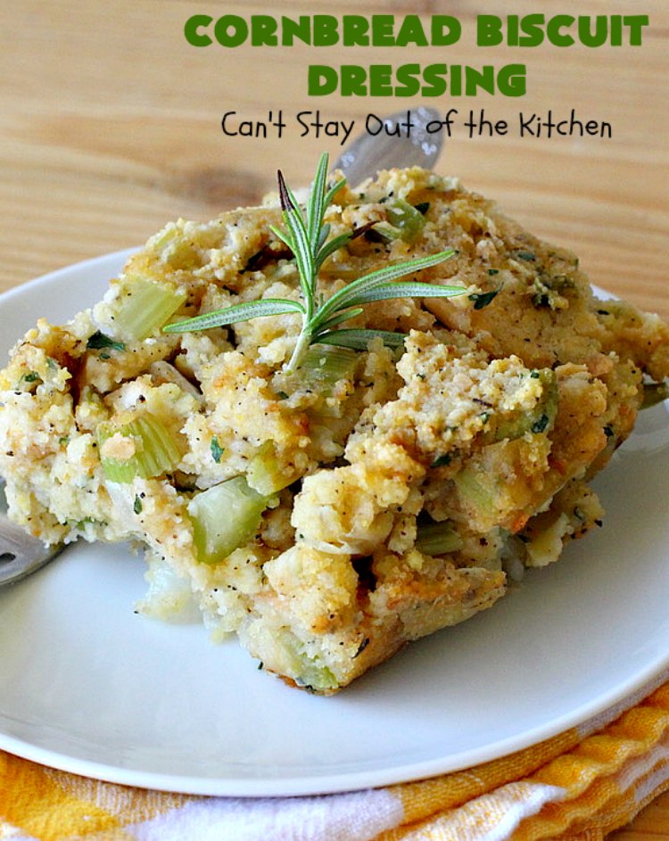 Cornbread Biscuit Dressing | Can't Stay Out of the Kitchen | This fantastic #stuffing #recipe for #turkey is made with #biscuits & #Jiffy #cornbread. Terrific side dish for #Thanksgiving or #Christmas. #TurkeyDressing #TurkeyStuffing #CornbreadBiscuitDressing #GooseberryPatch