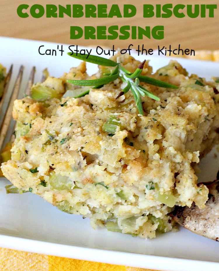 Cornbread Biscuit Dressing | Can't Stay Out of the Kitchen | This fantastic #stuffing #recipe for #turkey is made with #biscuits & #Jiffy #cornbread. Terrific side dish for #Thanksgiving or #Christmas. #TurkeyDressing #TurkeyStuffing #CornbreadBiscuitDressing #GooseberryPatch