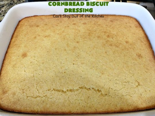 Cornbread Biscuit Dressing | Can't Stay Out of the Kitchen | This fantastic #stuffing #recipe for #turkey is made with #biscuits & #Jiffy #cornbread. Terrific side dish for #Thanksgiving or #Christmas. #TurkeyDressing #TurkeyStuffing #CornbreadBiscuitDressing #GooseberryPatch