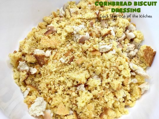 Cornbread Biscuit Dressing | Can't Stay Out of the Kitchen | This fantastic #stuffing #recipe for #turkey is made with #biscuits & #Jiffy #cornbread. Terrific side dish for #Thanksgiving or #Christmas. #TurkeyDressing #TurkeyStuffing #CornbreadBiscuitDressing #GooseberryPatch