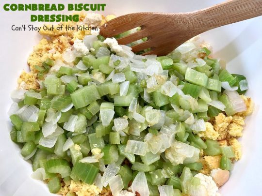 Cornbread Biscuit Dressing | Can't Stay Out of the Kitchen | This fantastic #stuffing #recipe for #turkey is made with #biscuits & #Jiffy #cornbread. Terrific side dish for #Thanksgiving or #Christmas. #TurkeyDressing #TurkeyStuffing #CornbreadBiscuitDressing #GooseberryPatch
