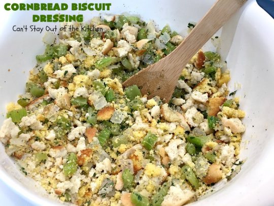 Cornbread Biscuit Dressing | Can't Stay Out of the Kitchen | This fantastic #stuffing #recipe for #turkey is made with #biscuits & #Jiffy #cornbread. Terrific side dish for #Thanksgiving or #Christmas. #TurkeyDressing #TurkeyStuffing #CornbreadBiscuitDressing #GooseberryPatch