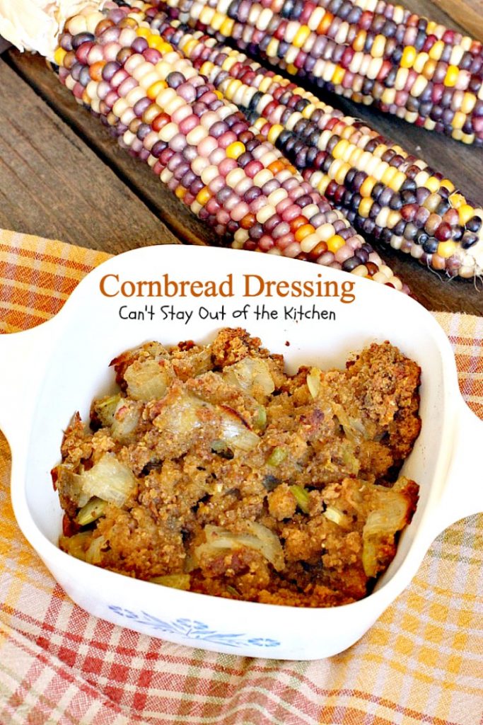 Cornbread Dressing | Can't Stay Out of the Kitchen | My Mom's fantastic #cornbread #stuffing recipe. Great for the #holidays. #glutenfree