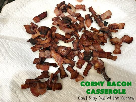 Corny Bacon Casserole | Can't Stay Out of the Kitchen | this delightful #CornCasserole is terrific for #holiday menus like #MothersDay or #FathersDay. It's chocked full of #corn & #bacon & so scrumptious everyone will want extra servings! #CornyBaconCasserole #SideDish #HolidaySideDish