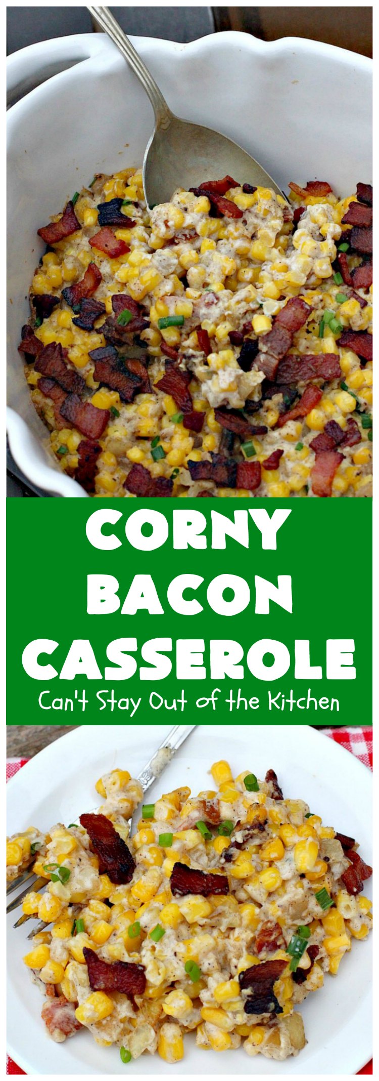 Corny Bacon Casserole | Can't Stay Out of the Kitchen | this delightful #CornCasserole is terrific for #holiday menus like #MothersDay or #FathersDay. It's chocked full of #corn & #bacon & so scrumptious everyone will want extra servings! #CornyBaconCasserole #SideDish #HolidaySideDish
