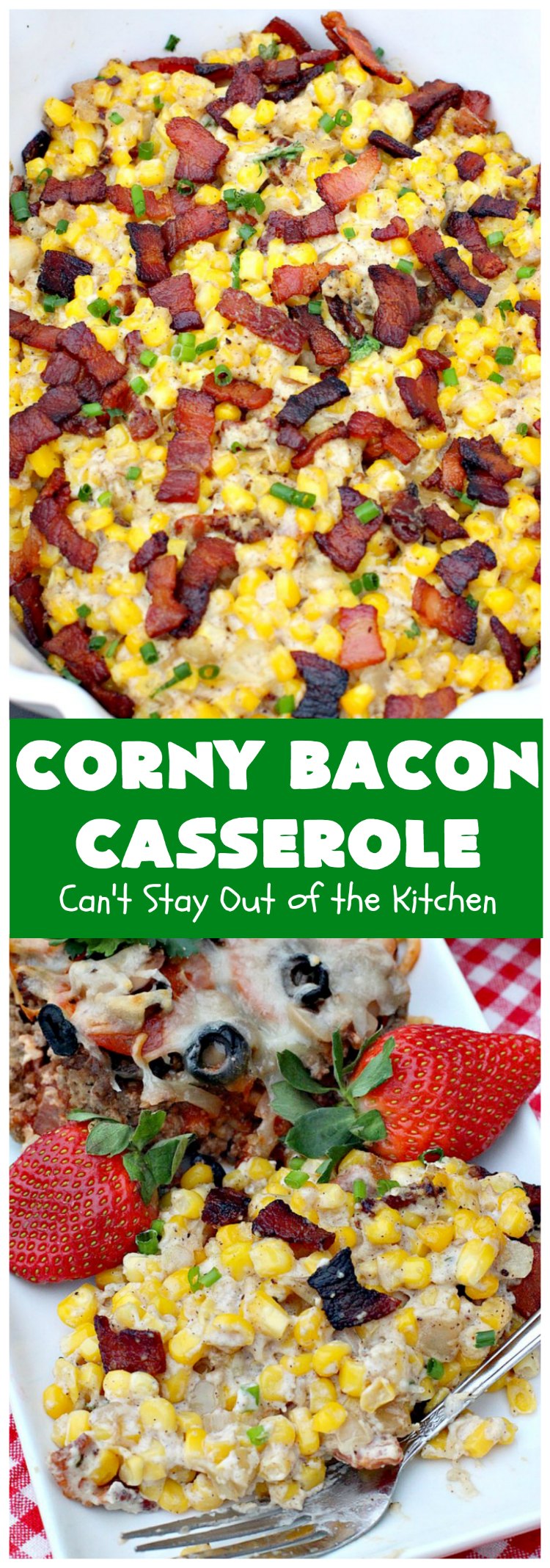 Corny Bacon Casserole | Can't Stay Out of the Kitchen | this delightful #CornCasserole is terrific for #holiday menus like #MothersDay or #FathersDay. It's chocked full of #corn & #bacon & so scrumptious everyone will want extra servings! #CornyBaconCasserole #SideDish #HolidaySideDish