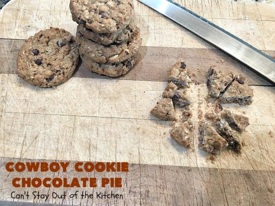 Cowboy Cookie Chocolate Pie | Can't Stay Out of the Kitchen | this luscious & creamy #chocolate #pie is made with #CowboyCookies! Each #cookie contains #pecans #ChocolateChips & #oatmeal. Great #dessert pie for company or #holidays. #CowboyCookieChocolatePie #ChocolateDessert