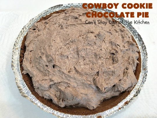 Cowboy Cookie Chocolate Pie | Can't Stay Out of the Kitchen | this luscious & creamy #chocolate #pie is made with #CowboyCookies! Each #cookie contains #pecans #ChocolateChips & #oatmeal. Great #dessert pie for company or #holidays. #CowboyCookieChocolatePie #ChocolateDessert