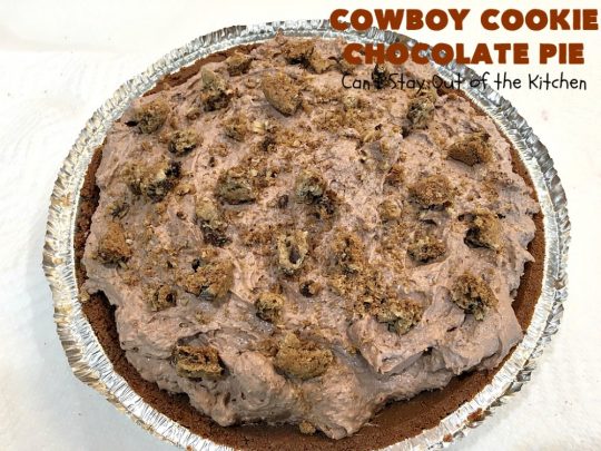 Cowboy Cookie Chocolate Pie | Can't Stay Out of the Kitchen | this luscious & creamy #chocolate #pie is made with #CowboyCookies! Each #cookie contains #pecans #ChocolateChips & #oatmeal. Great #dessert pie for company or #holidays. #CowboyCookieChocolatePie #ChocolateDessert