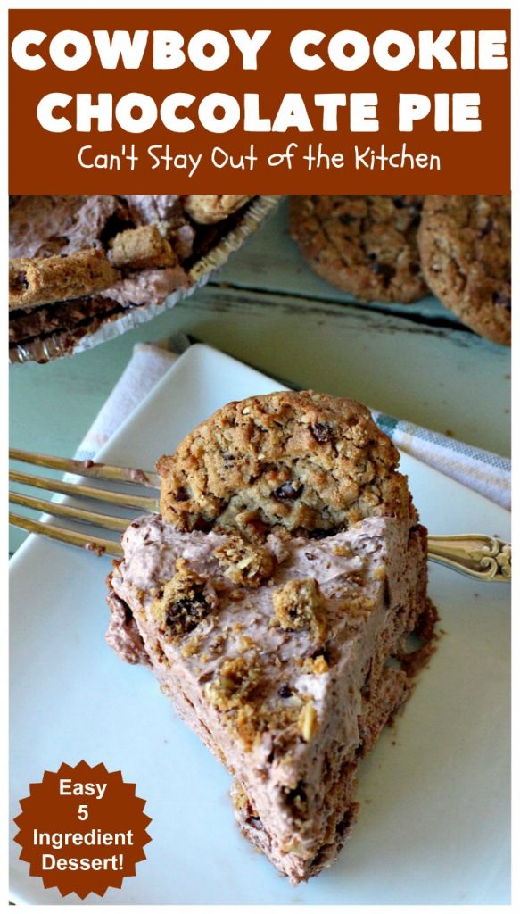 Cowboy Cookie Chocolate Pie | Can't Stay Out of the Kitchen | this luscious & creamy #chocolate #pie is made with #CowboyCookies! Each #cookie contains #pecans #ChocolateChips & #oatmeal. Great #dessert pie for company or #holidays. #CowboyCookieChocolatePie #ChocolateDessert