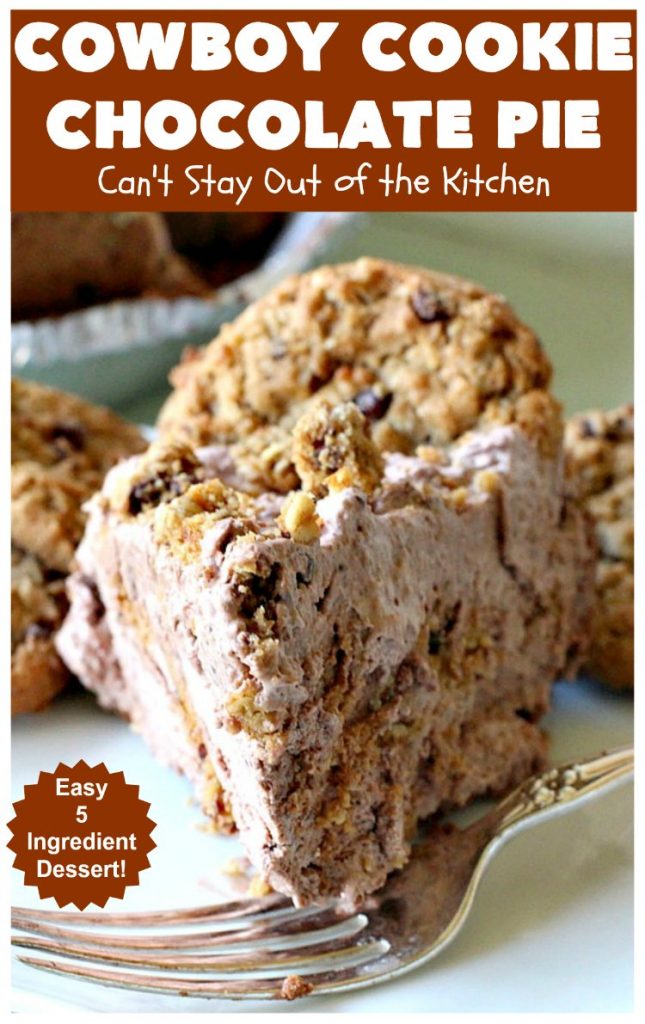 Cowboy Cookie Chocolate Pie | Can't Stay Out of the Kitchen | this luscious & creamy #chocolate #pie is made with #CowboyCookies! Each #cookie contains #pecans #ChocolateChips & #oatmeal. Great #dessert pie for company or #holidays. #CowboyCookieChocolatePie #ChocolateDessert