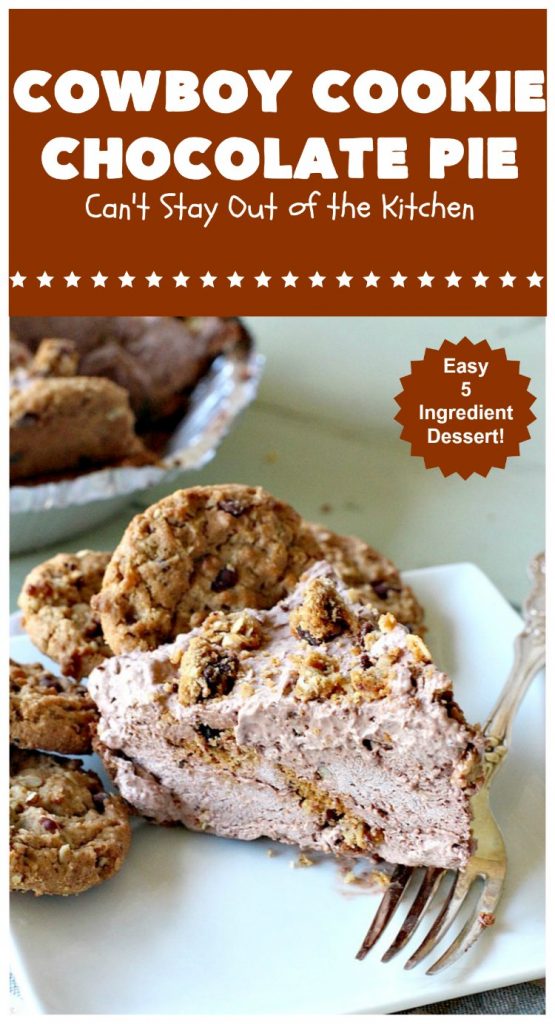 Cowboy Cookie Chocolate Pie | Can't Stay Out of the Kitchen | this luscious & creamy #chocolate #pie is made with #CowboyCookies! Each #cookie contains #pecans #ChocolateChips & #oatmeal. Great #dessert pie for company or #holidays. #CowboyCookieChocolatePie #ChocolateDessert