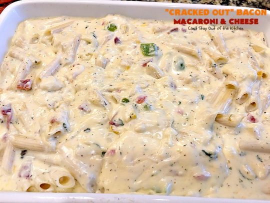 "Cracked Out" Bacon Macaroni and Cheese | Can't Stay Out of the Kitchen | this #Mac&Cheese is divine! The sauce is thick & creamy with several #cheeses and filled with #bacon & homemade #Ranchdressingmix. #glutenfree #pasta #macaroniandcheese