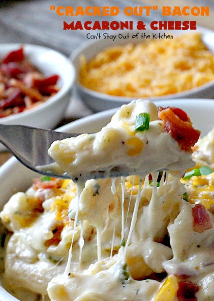 "Cracked Out" Bacon Macaroni and Cheese | Can't Stay Out of the Kitchen | this #Mac&Cheese is divine! The sauce is thick & creamy with several #cheeses and filled with #bacon & homemade #Ranchdressingmix. #glutenfree #pasta #macaroniandcheese