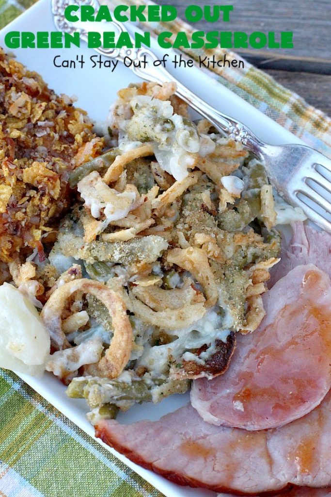 Cracked Out Green Bean Casserole | Can't Stay Out of the Kitchen | you'll never go back to eating classic #GreenBeanCasserole after a bite of this! #RanchDressing makes all the difference. Plus this is a made from scratch recipe without canned soups. Perfect for #holiday menus like #Christmas, #Easter or #Thanksgiving. #Greenbeans #casserole #FrenchFriedOnions