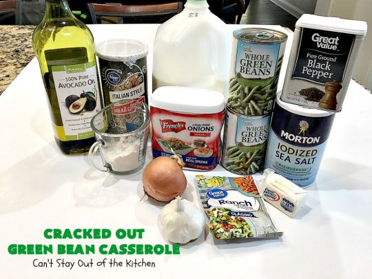 Cracked Out Green Bean Casserole | Can't Stay Out of the Kitchen | you'll never go back to eating classic #GreenBeanCasserole after a bite of this! #RanchDressing makes all the difference. Plus this is a made from scratch recipe without canned soups. Perfect for #holiday menus like #Christmas, #Easter or #Thanksgiving. #Greenbeans #casserole #FrenchFriedOnions