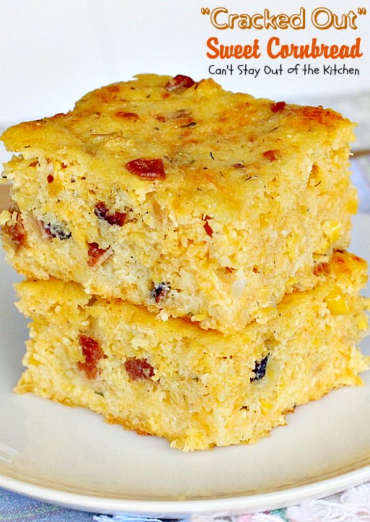 "Cracked Out" Sweet Cornbread | Can't Stay Out of the Kitchen | this amazing #cornbread has #RanchDressingMix, #bacon, #cheddarcheese & creamed #corn. Sweetened with #honey. #glutenfree