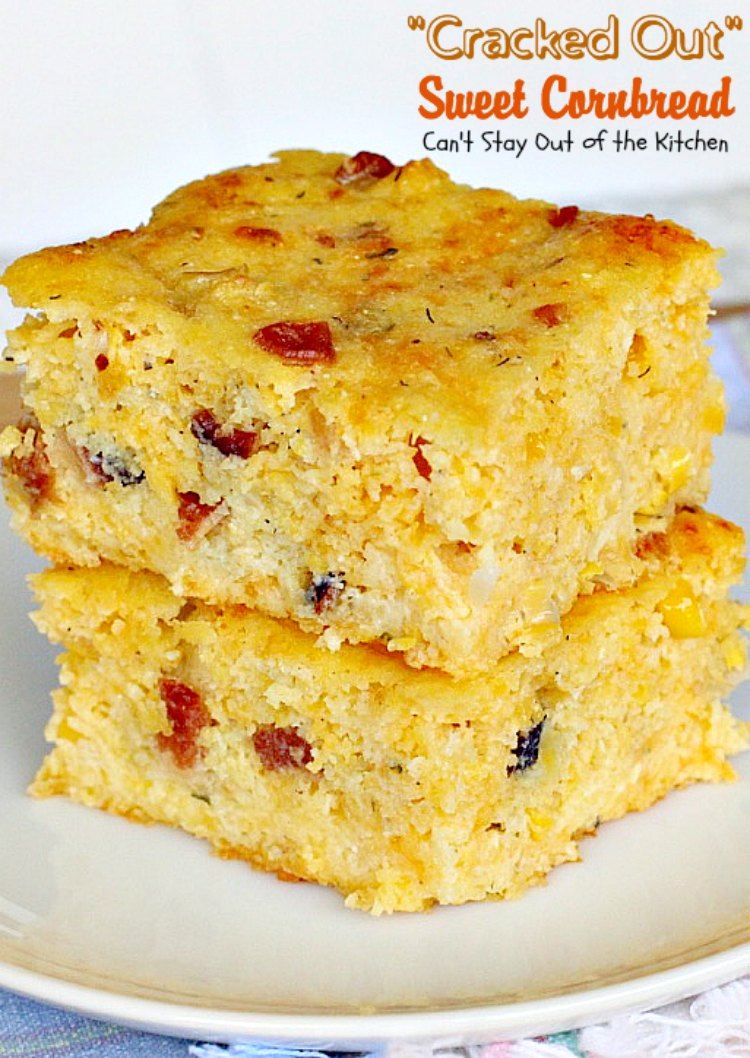 "Cracked Out" Sweet Cornbread | Can't Stay Out of the Kitchen | this amazing #cornbread has #RanchDressingMix, #bacon, #cheddarcheese & creamed #corn. Sweetened with #honey. #glutenfree