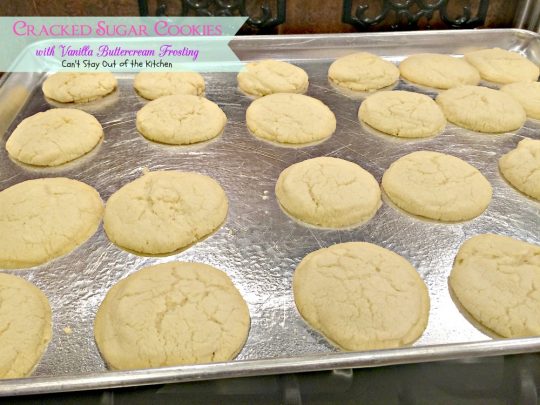 Cracked Sugar Cookies with Vanilla Buttercream Frosting | Can't Stay Out of the Kitchen | one of the most sensational #sugarcookies you will ever eat! #cookie #dessert