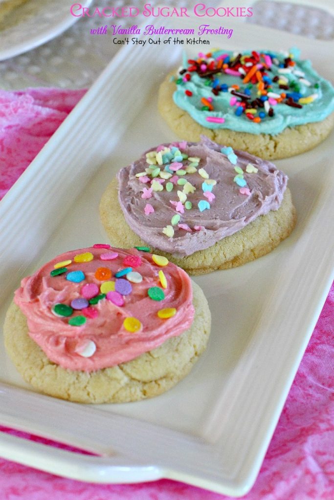 Cracked Sugar Cookies with Vanilla Buttercream Frosting | Can't Stay Out of the Kitchen | one of the most sensational #sugarcookies you will ever eat! #cookie #dessert