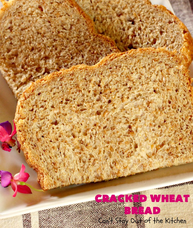Cracked Wheat Bread | Can't Stay Out of the Kitchen | this delicious #WholeWheatBread includes honey & #CrackedWheat. It's so easy since it's made in the #breadmaker. Wonderful #bread to serve with soup or chili. We also like to eat it for #breakfast served with jellies or jam. #HomemadeBread #CrackedWheatBread #BreadmakerBread
