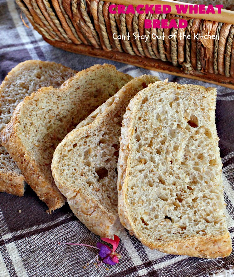 Cracked Wheat Bread | Can't Stay Out of the Kitchen | this delicious #WholeWheatBread includes honey & #CrackedWheat. It's so easy since it's made in the #breadmaker. Wonderful #bread to serve with soup or chili. We also like to eat it for #breakfast served with jellies or jam. #HomemadeBread #CrackedWheatBread #BreadmakerBread