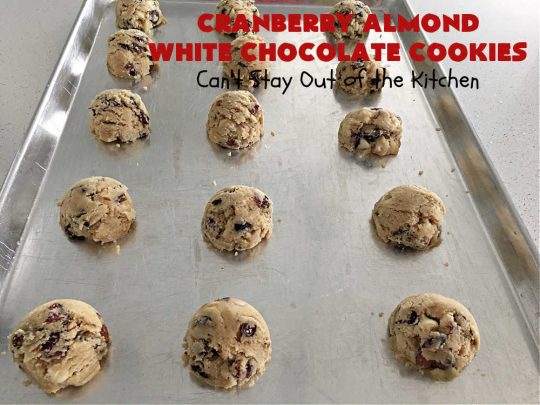 Cranberry Almond White Chocolate Cookies | Can't Stay Out of the Kitchen | these delectable #cookies start from a favorite #ChocolateChipCookie #recipe but use #WhiteChocolateChips, #almonds & dried #cranberries. They're perfect for #holiday parties, potlucks, #tailgating & entertaining of any kind. #chocolate #WhiteChocolate #craisins #dessert #CranberryDessert #ChocolateDessert #AlmondDessert #HolidayDessert #ChristmasCookieExchange #CranberryAlmondWhiteChocolateCookies