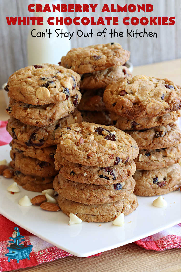 Cranberry Almond White Chocolate Cookies | Can't Stay Out of the Kitchen | these delectable #cookies start from a favorite #ChocolateChipCookie #recipe but use #WhiteChocolateChips, #almonds & dried #cranberries. They're perfect for #holiday parties, potlucks, #tailgating & entertaining of any kind. #chocolate #WhiteChocolate #craisins #dessert #CranberryDessert #ChocolateDessert #AlmondDessert #HolidayDessert #ChristmasCookieExchange #CranberryAlmondWhiteChocolateCookies