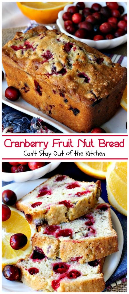 Cranberry Fruit Nut Bread | Can't Stay Out of the Kitchen | festive & delicious #cranberry #bread with #orangejuice and zest. Great for #holiday #breakfasts.