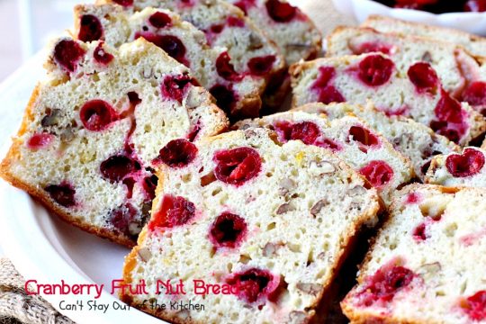 Cranberry Fruit Nut Bread | Can't Stay Out of the Kitchen | festive & delicious #cranberry #bread with #orangejuice and zest. Great for #holiday #breakfasts.