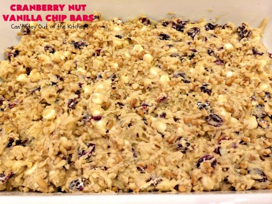 Cranberry Nut Vanilla Chip Bars | Can't Stay Out of the Kitchen | these amazing #brownies include dried #cranberries, Vanilla chips & #walnuts. They're terrific for #holiday & #Christmas parties. They're rich, decadent & heavenly. #Dessert #HolidayDessert #CranberryDessert #ChristmasCookie #ChristmasCookieExchange