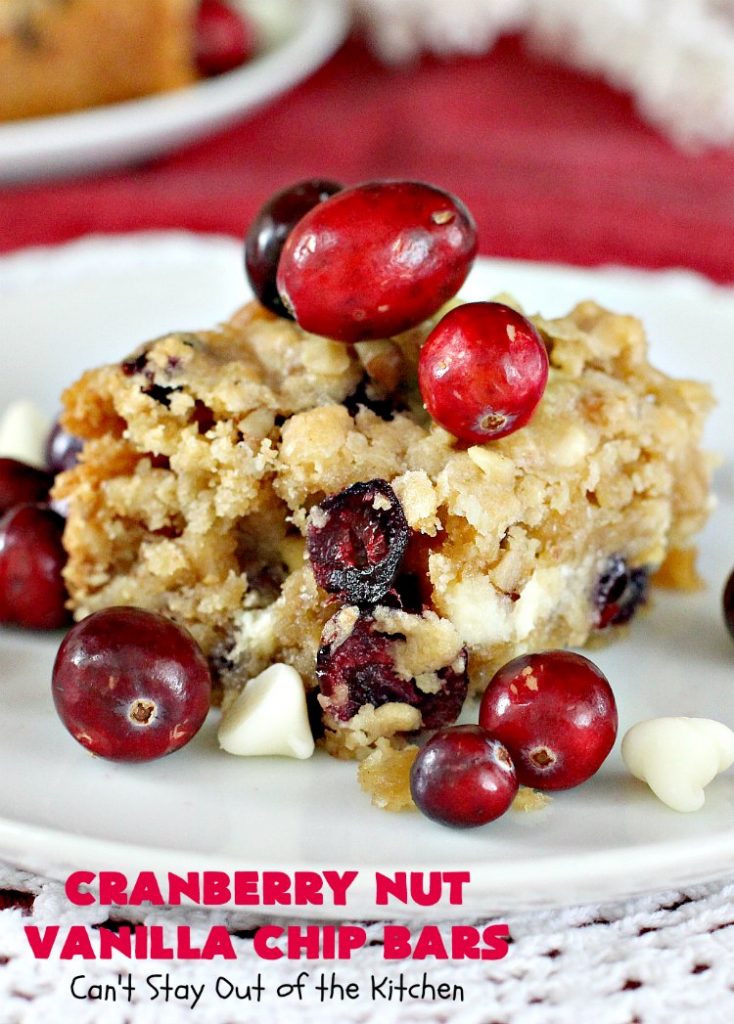 Cranberry Nut Vanilla Chip Bars | Can't Stay Out of the Kitchen | these amazing #brownies include dried #cranberries, Vanilla chips & #walnuts. They're terrific for #holiday & #Christmas parties. They're rich, decadent & heavenly. #Dessert #HolidayDessert #CranberryDessert #ChristmasCookie #ChristmasCookieExchange